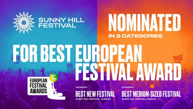 Sunny Hill Festival në garë për dy çmime nga European Festival Awards